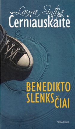 Laura Sintija Černiauskaitė - Benedikto slenksčiai | ELVIS
