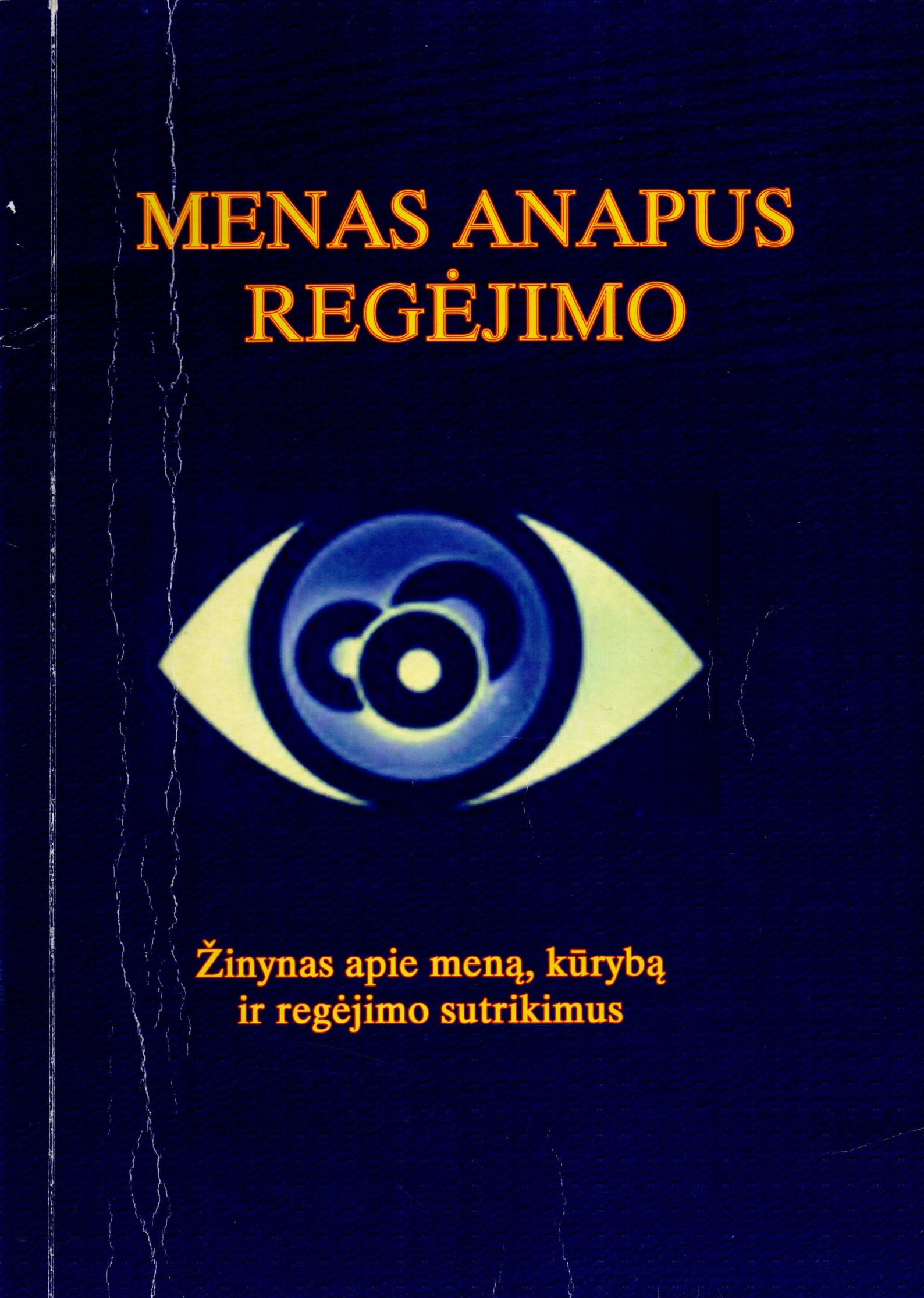 Menas anapus regėjimo. [D. 1] | ELVIS