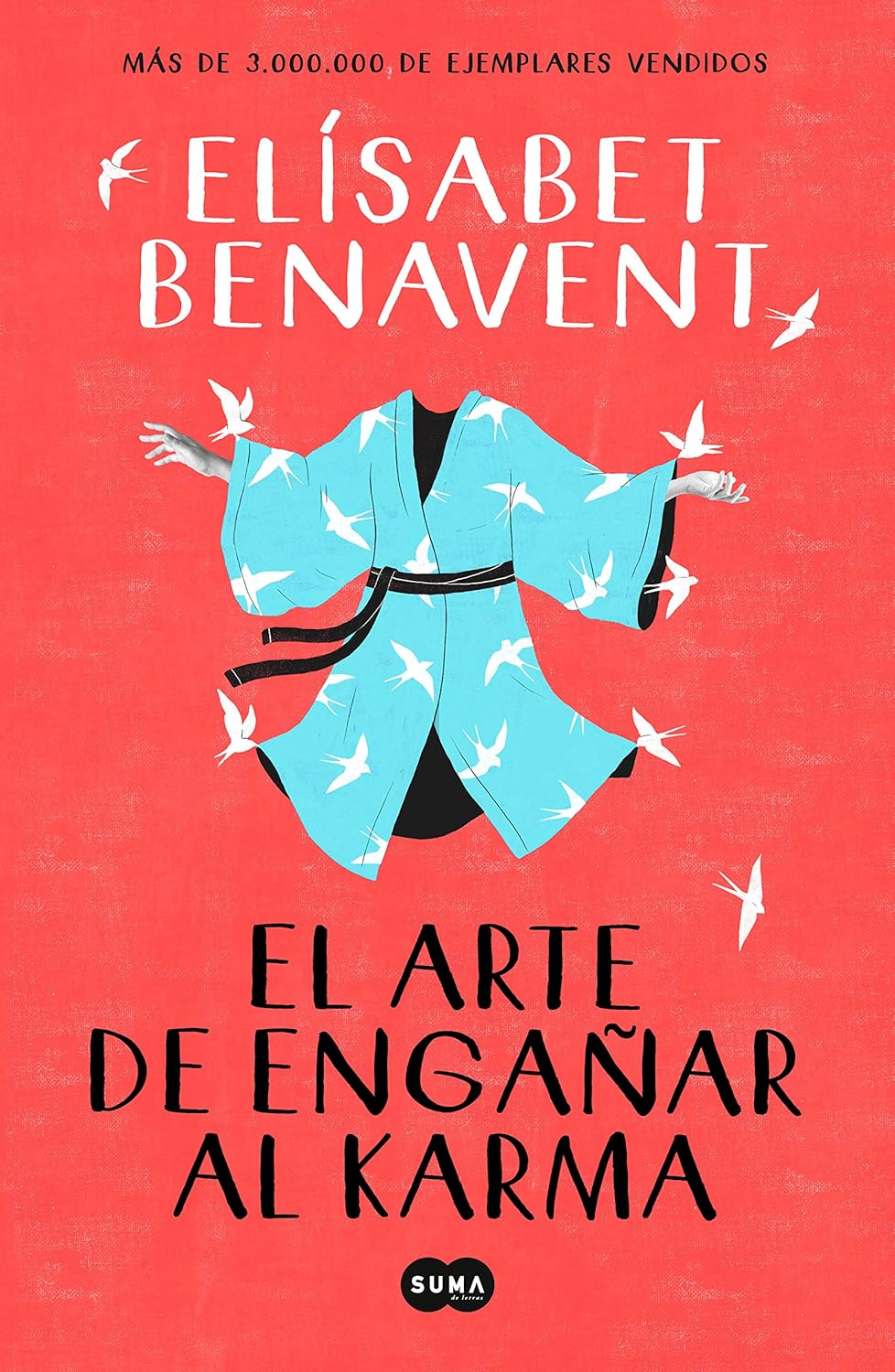 Elísabet Benavent - El arte de engañar al karma | ELVIS